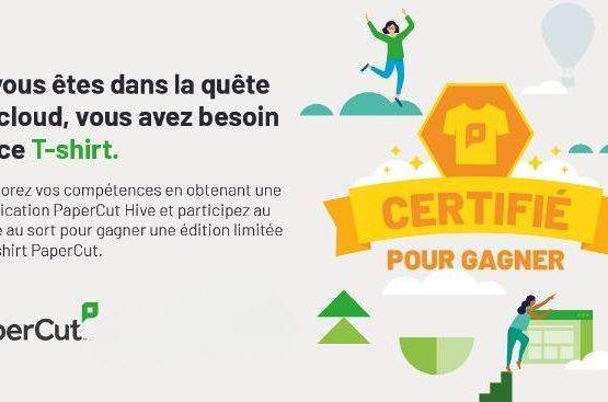 Nouvelles certifications PaperCut Hive !